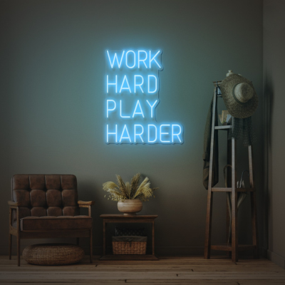 Work Hard Play Harder